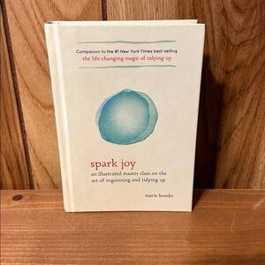 Spark Joy By Marie Kondo